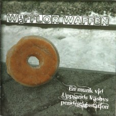 Wåfflor Waffen - En Munk Vid Upplands Väsbys Pendeltågstation - CD